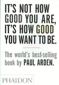 It's Not How Good You Are, It's How Good You Want to Be