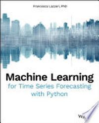Machine Learning for Time Series Forecasting with Python